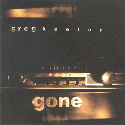 Gone Greg Keelor