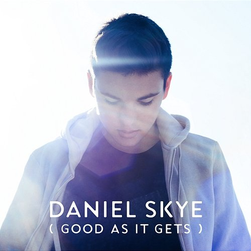 Good as It Gets Daniel Skye