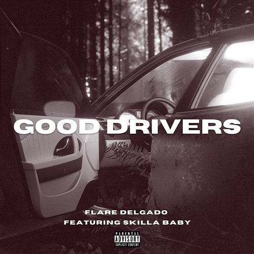 Good Drivers Flare Delgado feat. Skilla Baby