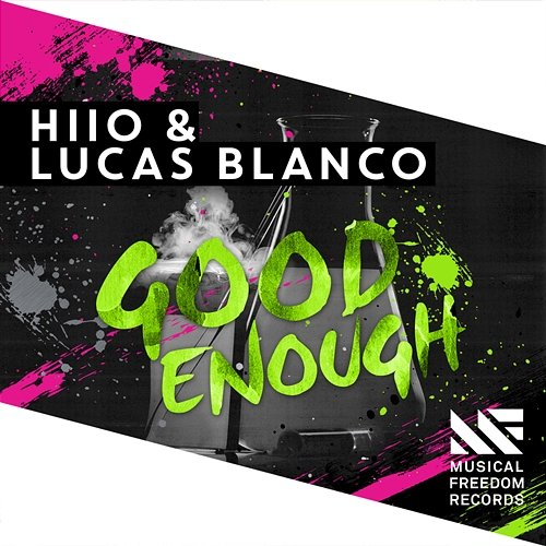 Good Enough HIIO & Lucas Blanco