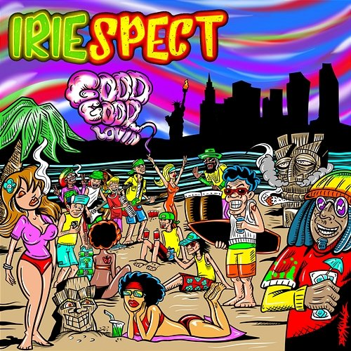 Good Good Lovin IRIEspect