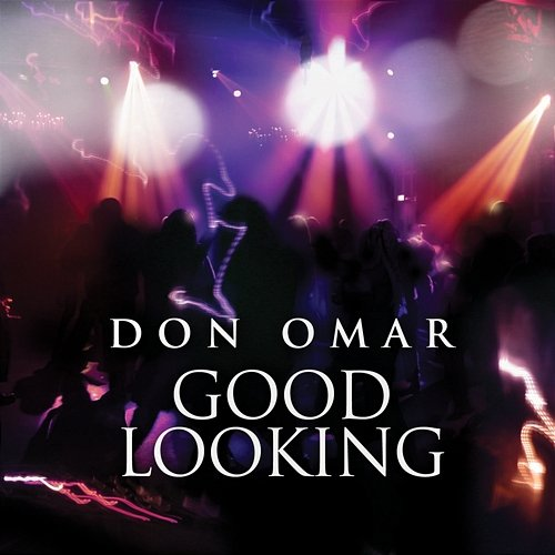 Good Looking Don Omar