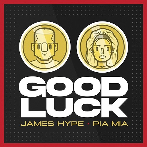 Good Luck James Hype, Pia Mia