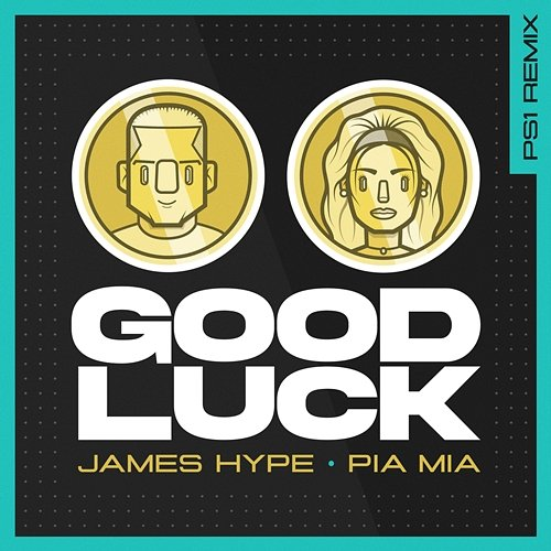 Good Luck James Hype, Pia Mia
