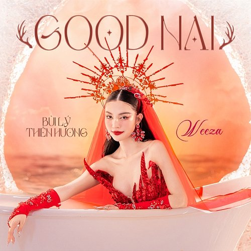 Good Nai Bùi Lý Thiên Hương & Weeza