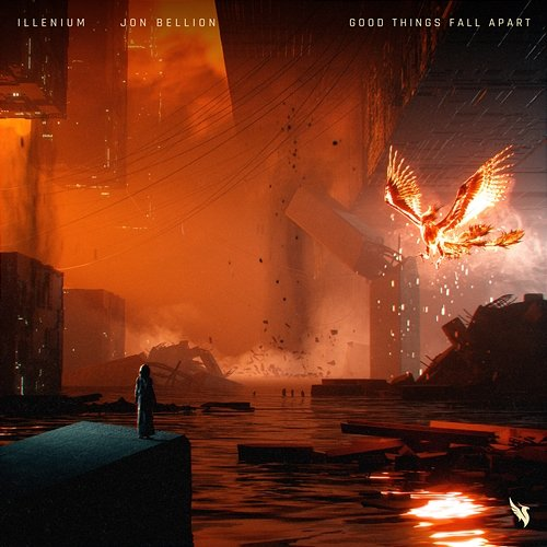 Good Things Fall Apart Illenium, Jon Bellion