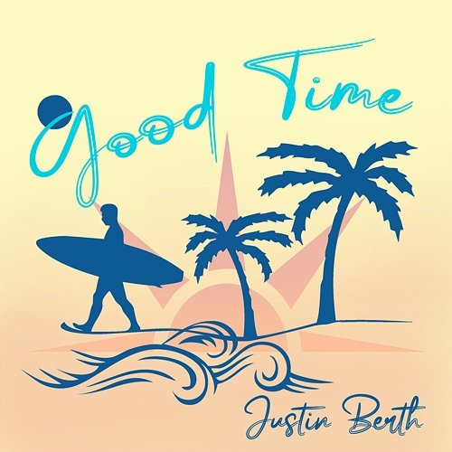 Good Time Justin Berth