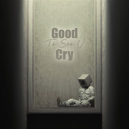Good To See U Cry Miniz