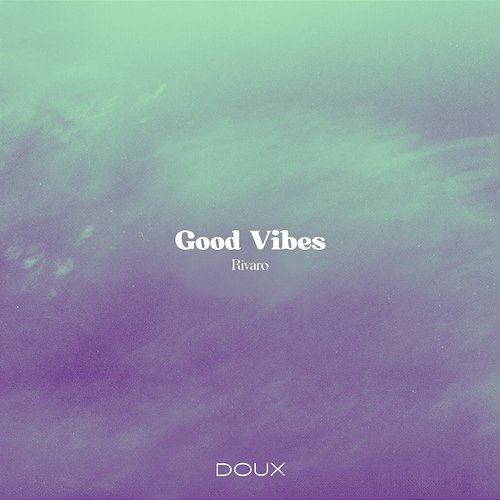 Good Vibes Rivaro