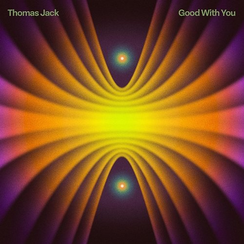 Good With You Thomas Jack