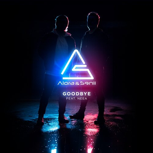 Goodbye Alora & Senii feat. Neea