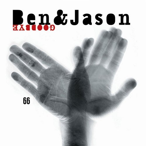 Goodbye Ben And Jason