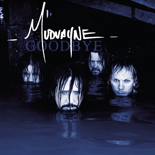 Goodbye Mudvayne