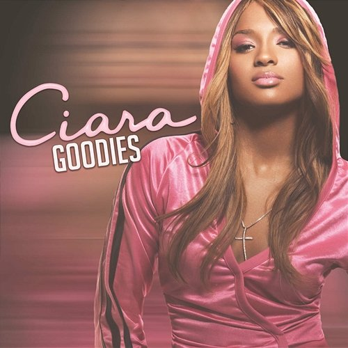 Goodies Ciara