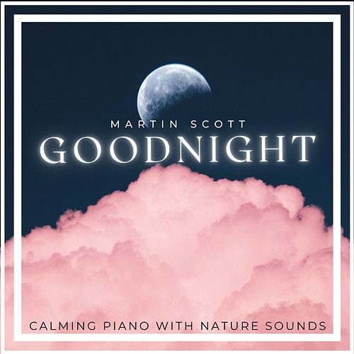 Goodnight Martin Scott