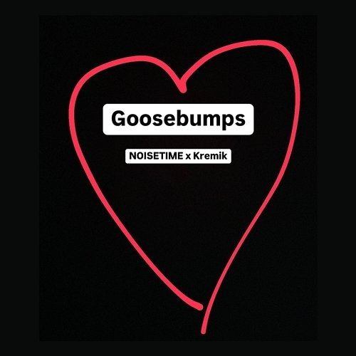 Goosebumps NOISETIME, KREMIK