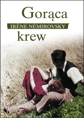 Gorąca krew Nemirovsky Irene