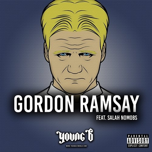 Gordon Ramsay Young B, Young B feat. Salah NoMoBS, Salah NoMoBS