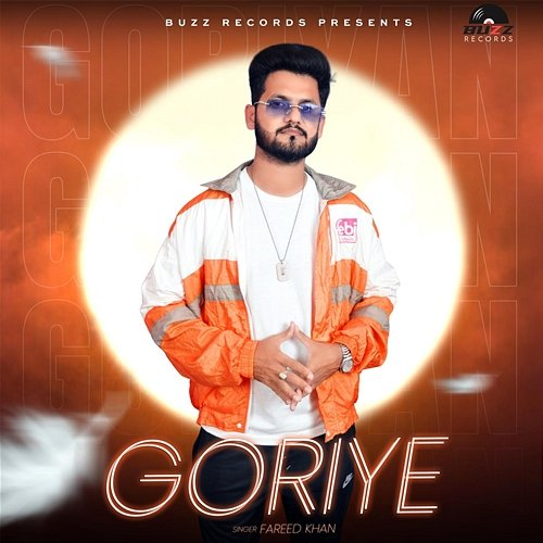 Goriye Fareed Khan & Buzz Records