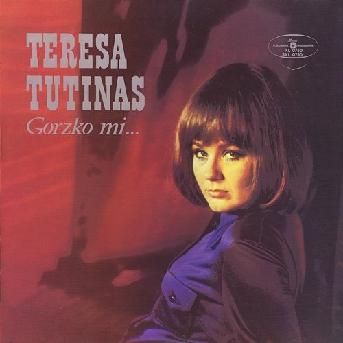 Gorzko mi Teresa Tutinas
