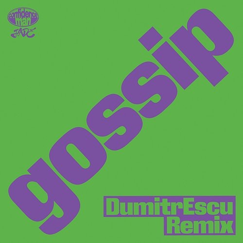 gossip Confidence Man, Dumitrescu, Jade
