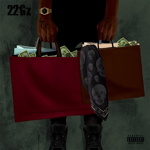 Got Those 22Gz