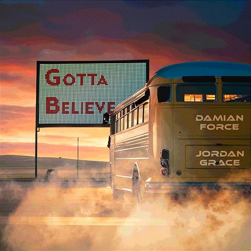 Gotta Believe Damian Force, Jordan Grace