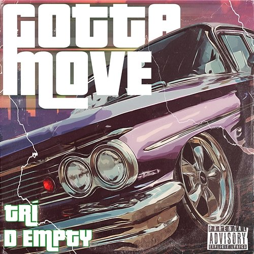 Gotta Move Trí & D Empty