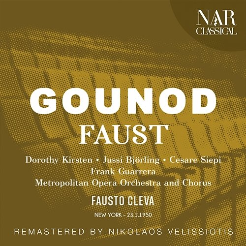 GOUNOD: FAUST Fausto Cleva