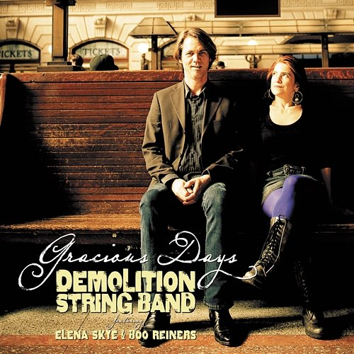Gracious Days Boo Reiners, Demolition String Band feat. Elena Skye