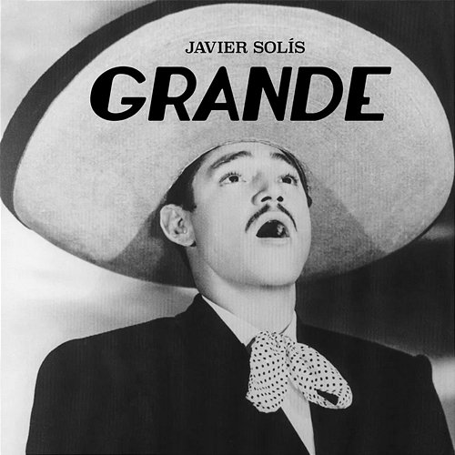 Grande Javier Solís