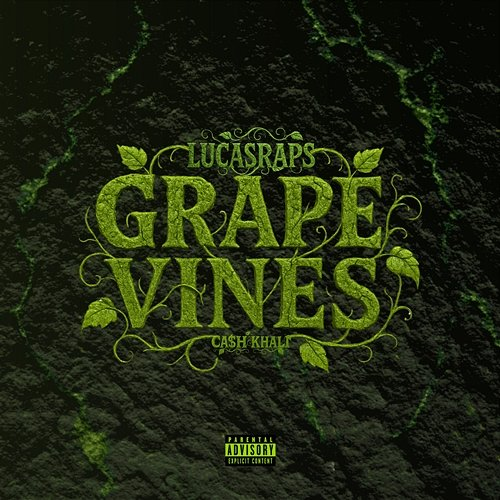 Grapevines Lucasraps feat. Ca$h Khali