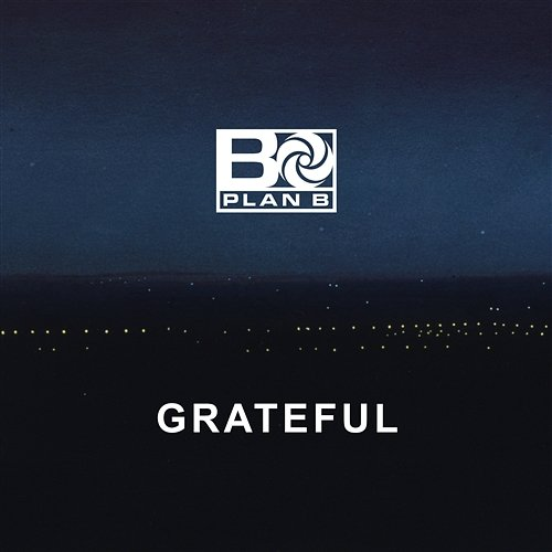 Grateful Plan B