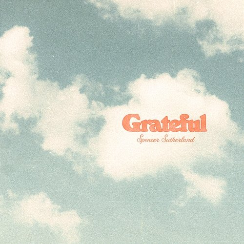 Grateful Spencer Sutherland