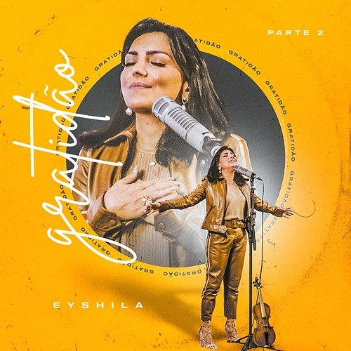 Gratidão - Parte 2 Eyshila