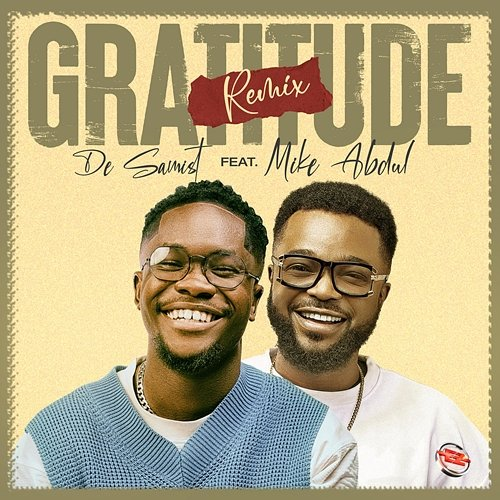 Gratitude De Samist, Mike Abdul
