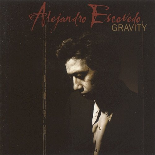 Gravity Alejandro Escovedo