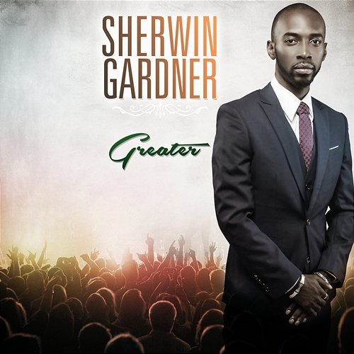 Greater Sherwin Gardner