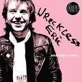 Greatest Stiffs Wreckless Eric