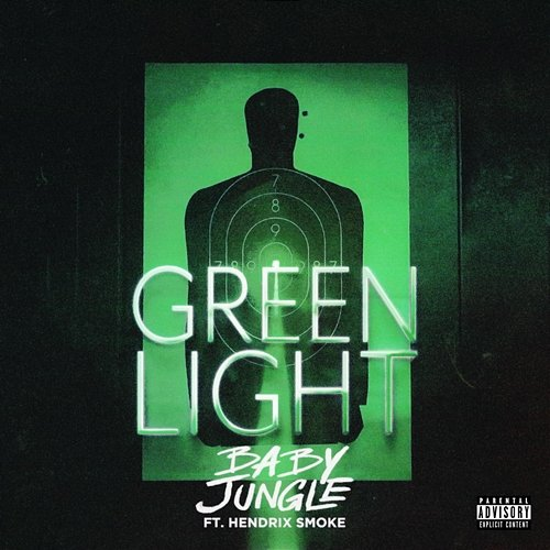 Green Light Baby Jungle feat. Hendrix Smoke