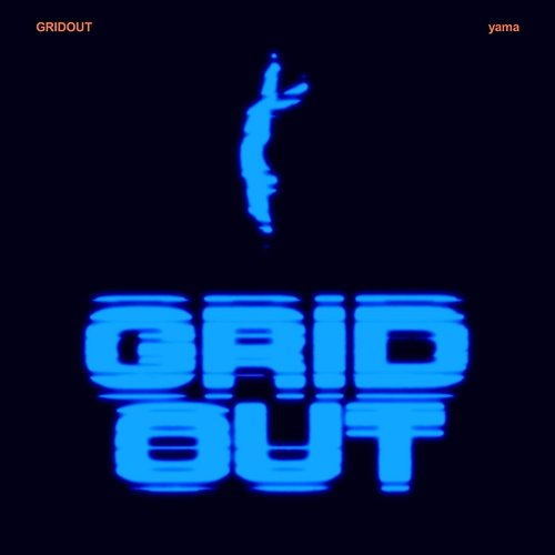 GRIDOUT Yama
