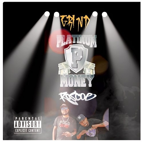 Grind Platinum Money feat. Roscoe