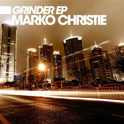 Grinder EP Christie, Marko