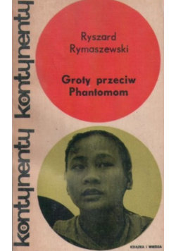 Groty przeciw phantomom