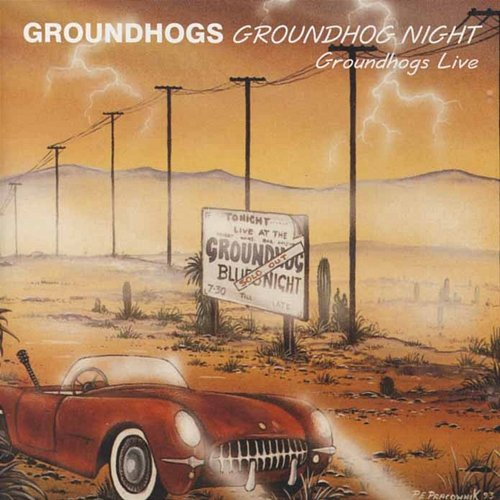 Groundhogs Night Live The Groundhogs