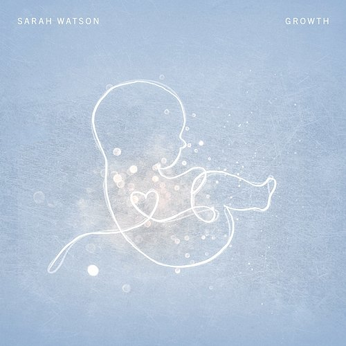Growth Sarah Watson