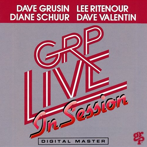 GRP Live In Session Lee Ritenour, Diane Schuur, Dave Grusin, Dave Valentin