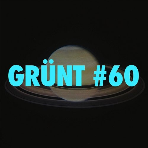 GRÜNT #60 Bu$hi