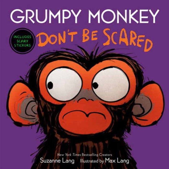 Grumpy Monkey Don't Be Scared Lang Suzanne