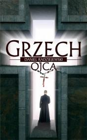 Grzech ojca Radziejewski Daniel